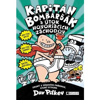 Kapitán Bombarďák: Kapitán Bombarďák a útok hovoriacich záchodov Dav Pilkey