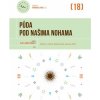 Klíč k soběstačnosti 18 - Půda pod našima nohama