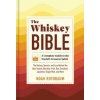The Whiskey Bible - Noah Rothbaum, Workman Publishing