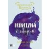 Rosewoodska kronika: Princezná v utajení - Connie Glynn
