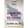 SUNRISE OF THE REAPING (COLLINS SUZANNE)(Pevná)
