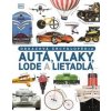 Autá, vlaky, lode a lietadlá. Obrazová encyklopédia dopravných prostriedkov - Clive Gifford
