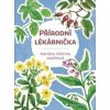 Přírodní lékárnička - Markéta Růženka Vopičková