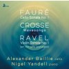 Baillie Alexander & Nigel Yandell - Faure,Crosse,Ravel [CD]