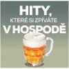 Various: Hity, které si zpíváte v hospodě - 2CD