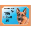 Dafiko Tabulka Tady hlídám! Německý ovčák 1ks