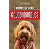 Complete Guide to Goldendoodles (Erin Hotovy)(Pevná)