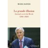 La grande illusion - Michel Barnier