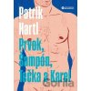 Prvok, Šampón, Tečka a Karel - Patrik Hartl