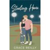 Stealing Home - Grace Reilly