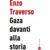 Gaza davanti alla storia