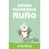 E-kniha Ňuňo - Denisa Fulmeková, Hedviga Gutierrez (ilustrátor)