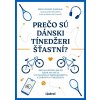 Prečo sú dánski tínedžeri šťastní?