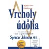 Vrcholy a údolia (Spencer Johnson)