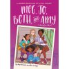 Meg, Jo, Beth, and Amy: A Graphic Novel (Rey Terciero)(Brožovaná)