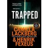 Trapped - Camilla Läckberg, Henrik Fexeus, Harper Collins