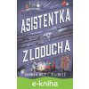 E-kniha Asistentka Zloducha - Hannah Nicole Maehrer