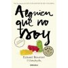 Alguien que no soy / Someone I'm Not (Elisabet Benavent)(Brožovaná)