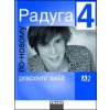 RADUGA PO NOVOMU 4 PRACOVNÍ SEŠIT