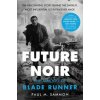 Future Noir (Paul M. Sammon)(Brožovaná)