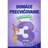 Domáce precvičovanie: Matematika 3. ročník - Petr Šulc