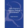 Yoko Kanno's Cowboy Bebop Soundtrack