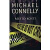 Mesto kostí - Michael Connelly