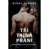 Tři tajná přání - Sloane Nikki