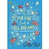 The Puffin Book of Big Dreams - Puffin Books