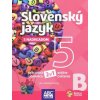 SLOVENSKÝ JAZYK 5 s nadhľadom, pracovná učebnica ČASŤ B (Lucia Pudišová, Tunde Halajová)