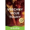 E-kniha Všechny moje touhy - Alessandra Torre