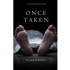 Once Taken a Riley Paige Mystery--Book #2 Pierce BlakePaperback