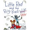 Little Red and the Big Bad Editor - Rebecca Kraft Rector