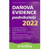 E-kniha Daňová evidence podnikatelů 2022 - Jiří Dušek, Jaroslav Sedláček