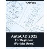 AutoCAD 2025 For Beginners (For Mac Users) (CADFolks)(Brožovaná)