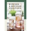 Batched & Bottled Cocktails (VENNING MAX)(Pevná)