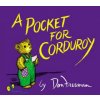 A Pocket for Corduroy (Don Freeman)(Pevná)