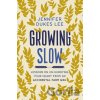 Growing Slow - Jennifer Dukes Lee