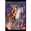 Understanding Beleth (Dyrk D'Raven,Raymond Hurn)(Brožovaná)