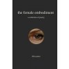 the female embodiment (aliza grace)(Brožovaná)