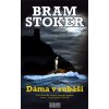 Dáma v rubáši - Bram Stoker