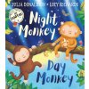 Night Monkey, Day Monkey (Lucy Richards,Julia Donaldson)(Brožovaná)