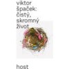 Čistý skromný život - Špaček Viktor