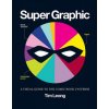 Super Graphic (Tim Leong)(Brožovaná)