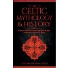 Celtic Mythology & History (History Brought Alive)(Brožovaná)