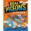 Real Pigeons Splash Back Book 4