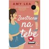 Zaostřeno na tebe (Amy Lea)