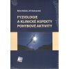 Fyziologie a klinické aspekty pohybové aktivity