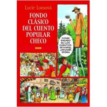 Fondo clásico del cuento popular checo / Zlaté české pohádky španělsky - Lucie Lomová