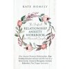 Perfect Relationship Anxiety Workbook for Married Couples